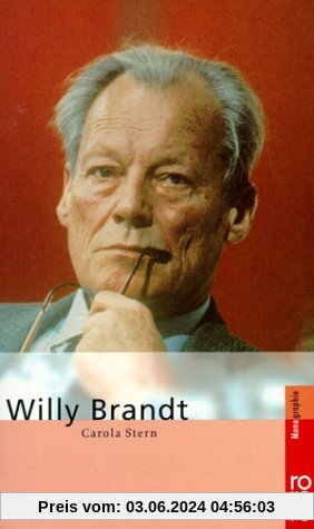 Brandt, Willy: Mit Selbstzeugnissen und Bilddokumenten